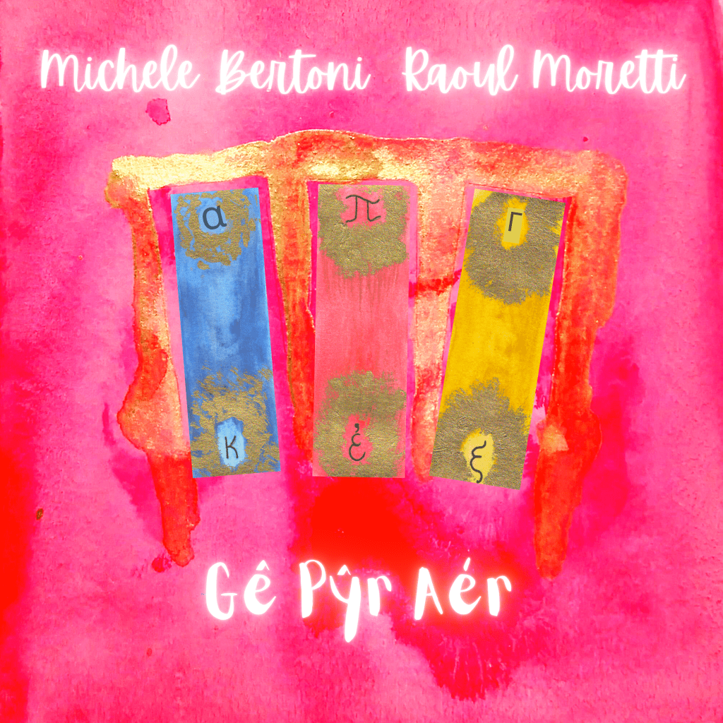 "GÊ PŶR AÉR," by Raoul Moretti and Michele Bertoni, is out&nbsp;now!